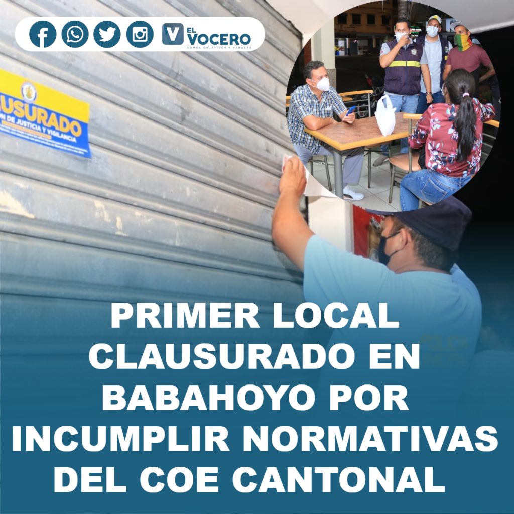 PRIMER LOCAL CLAUSURADO EN BABAHOYO POR INCUMPLIR NORMATIVAS DEL COE CANTONAL