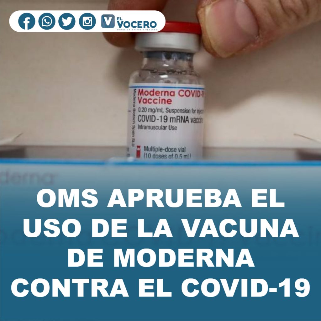 OMS APRUEBA EL USO DE LA VACUNA DE MODERNA CONTRA EL COVID-19