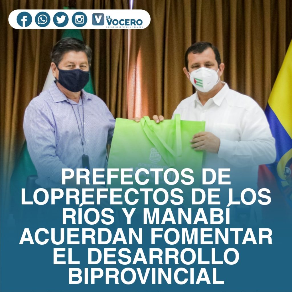 PREFECTOS DE LOPREFECTOS DE LOS RÍOS Y MANABÍ ACUERDAN FOMENTAR EL DESARROLLO BIPROVINCIAL