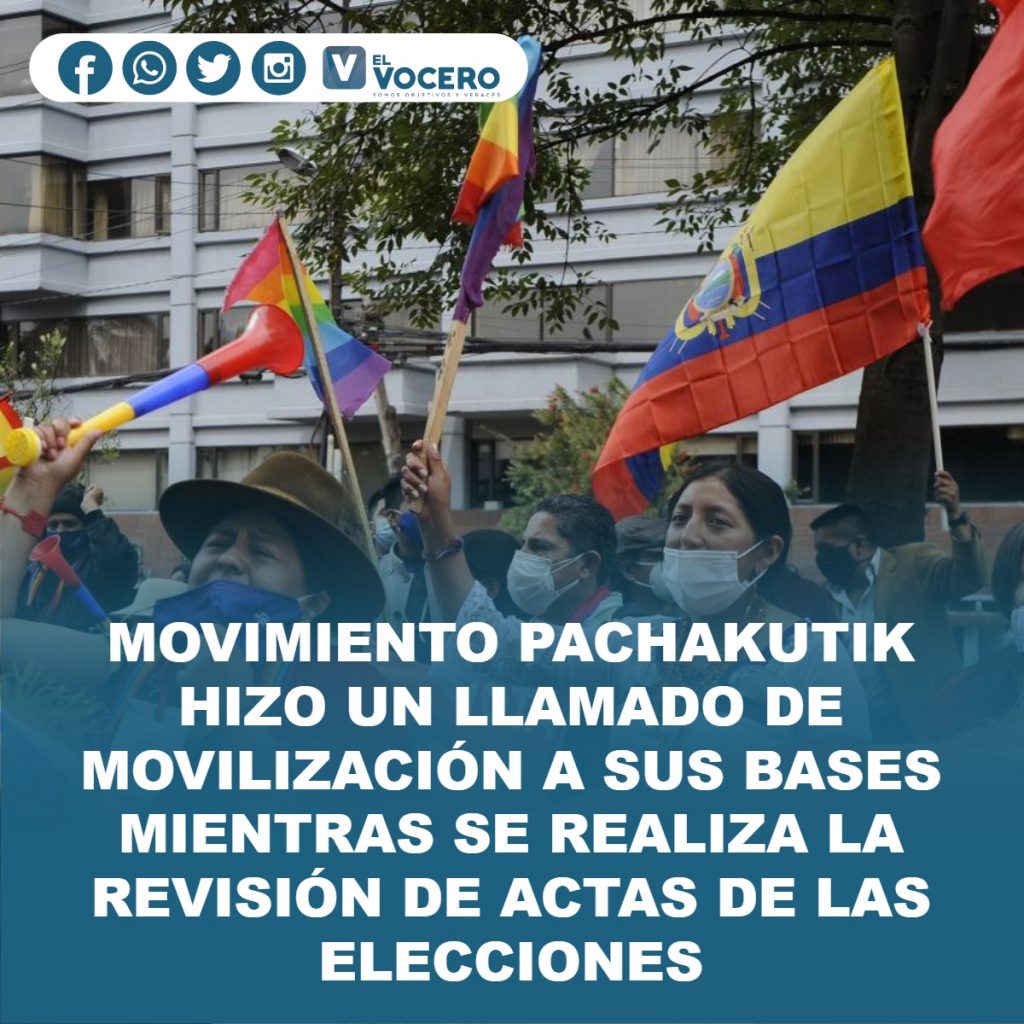MOVIMIENTO PACHAKUTIK HIZO UN LLAMADO DE MOVILIZACIÓN A SUS BASES MIENTRAS SE REALIZA LA REVISIÓN DE ACTAS DE LAS ELECCIONES