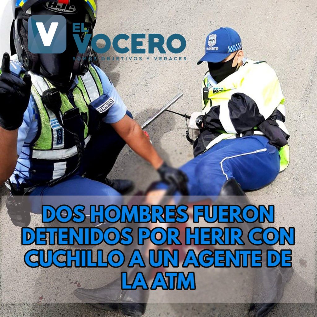 Dos hombres fueron detenidos por herir con cuchillo a un agente de la ATM