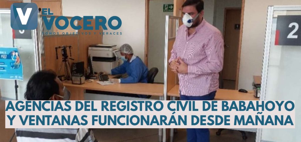 Agencias de Babahoyo y Ventanas del Registro Civil funcionarán desde mañana