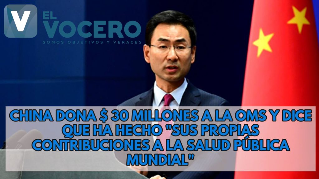 China dona $ 30 millones a la OMS y dice que ha hecho «sus propias contribuciones a la salud pública mundial»