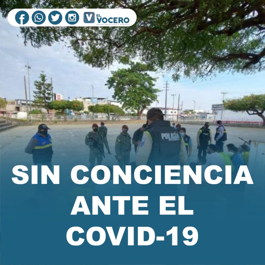 SIN CONCIENCIA ANTE EL COVID-19