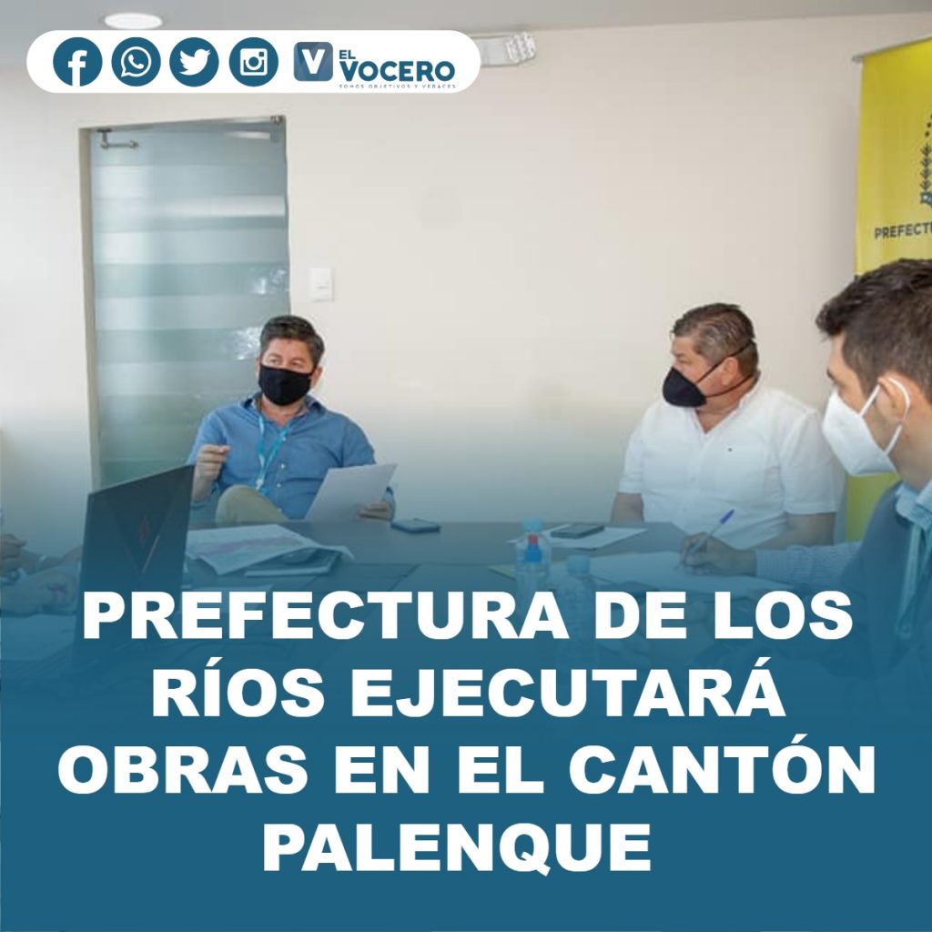 PREFECTURA DE LOS RÍOS EJECUTARÁ OBRAS EN EL CANTÓN PALENQUE
