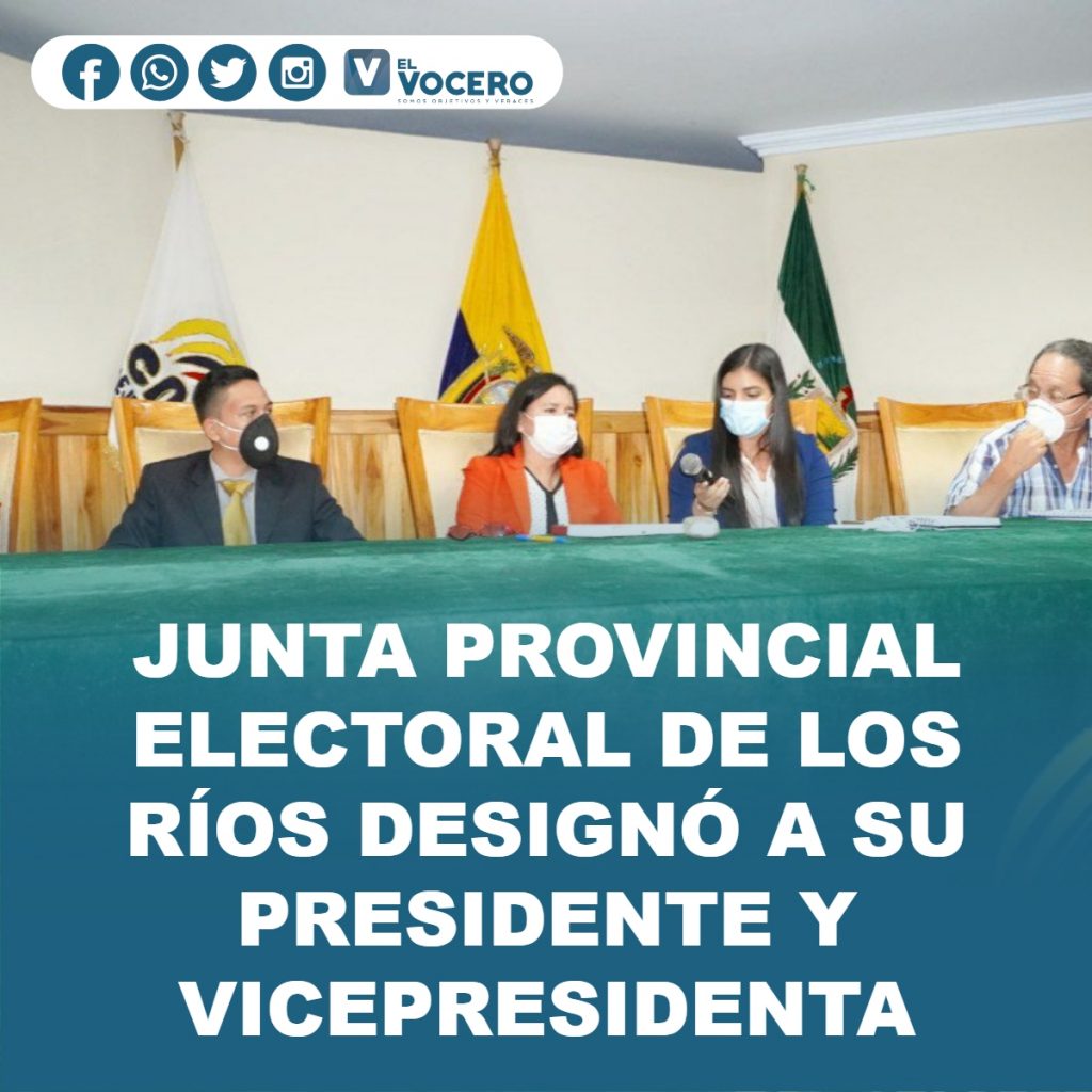 JUNTA PROVINCIAL ELECTORAL DE LOS RÍOS DESIGNÓ A SU PRESIDENTE Y VICEPRESIDENTA