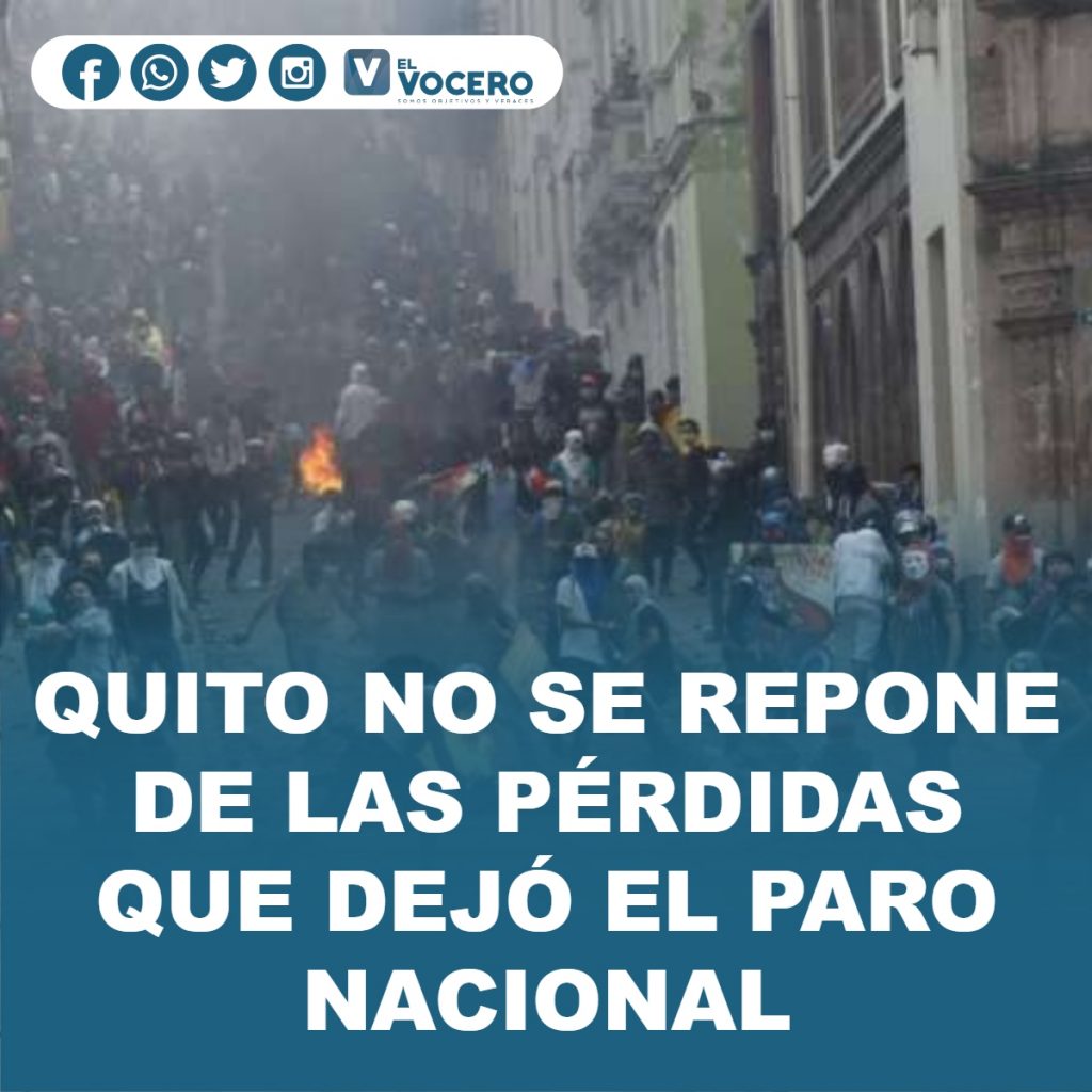 QUITO NO SE REPONE DE LAS PÉRDIDAS QUE DEJÓ EL PARO NACIONAL