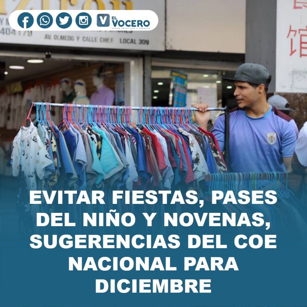 EVITAR FIESTAS, PASES DEL NIÑO Y NOVENAS, SUGERENCIAS DEL COE NACIONAL PARA DICIEMBRE