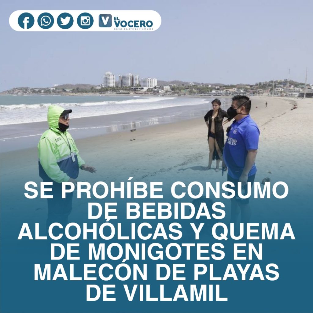 SE PROHÍBE CONSUMO DE BEBIDAS ALCOHÓLICAS Y QUEMA DE MONIGOTES EN MALECÓN DE PLAYAS DE VILLAMIL