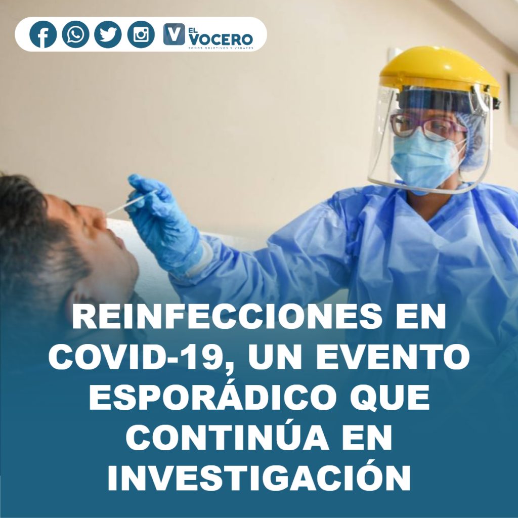 REINFECCIONES EN COVID-19, UN EVENTO ESPORÁDICO QUE CONTINÚA EN INVESTIGACIÓN