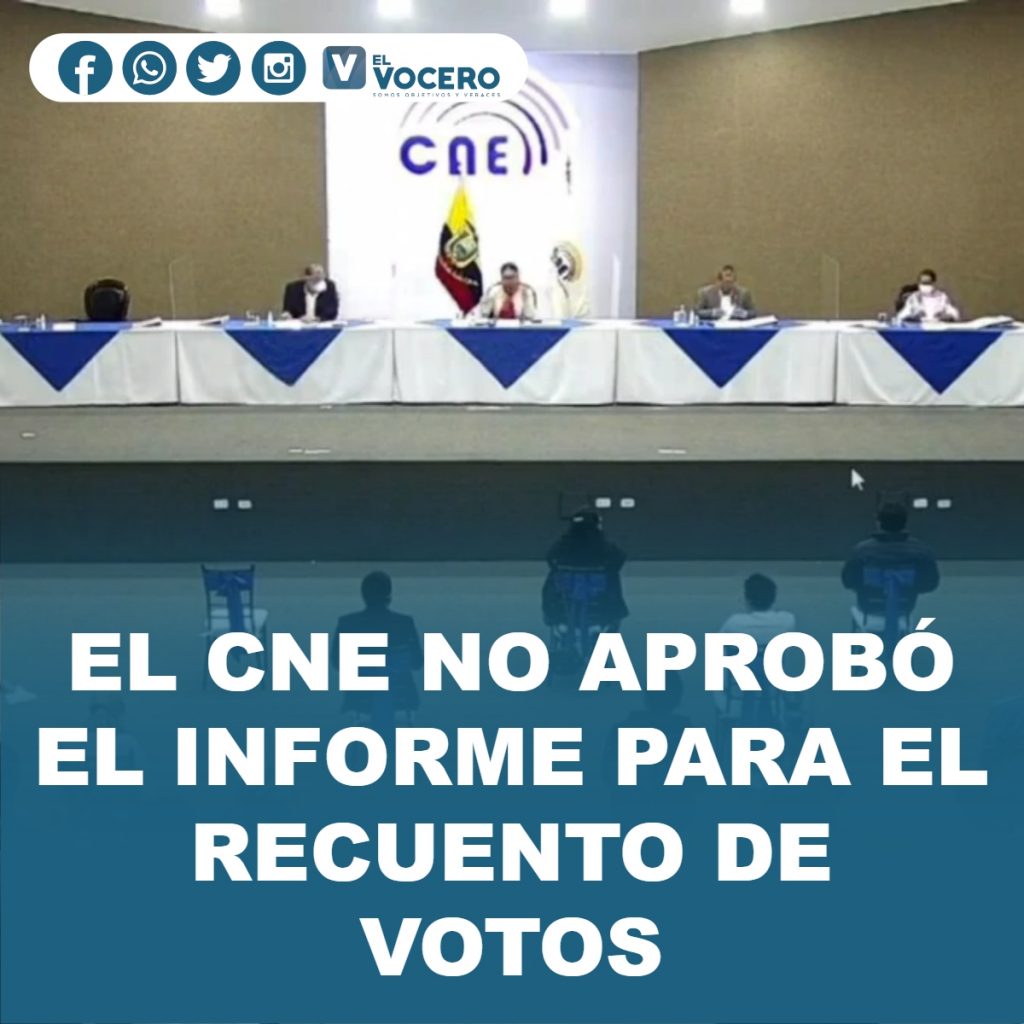 EL CNE NO APROBÓ EL INFORME PARA EL RECUENTO DE VOTOS