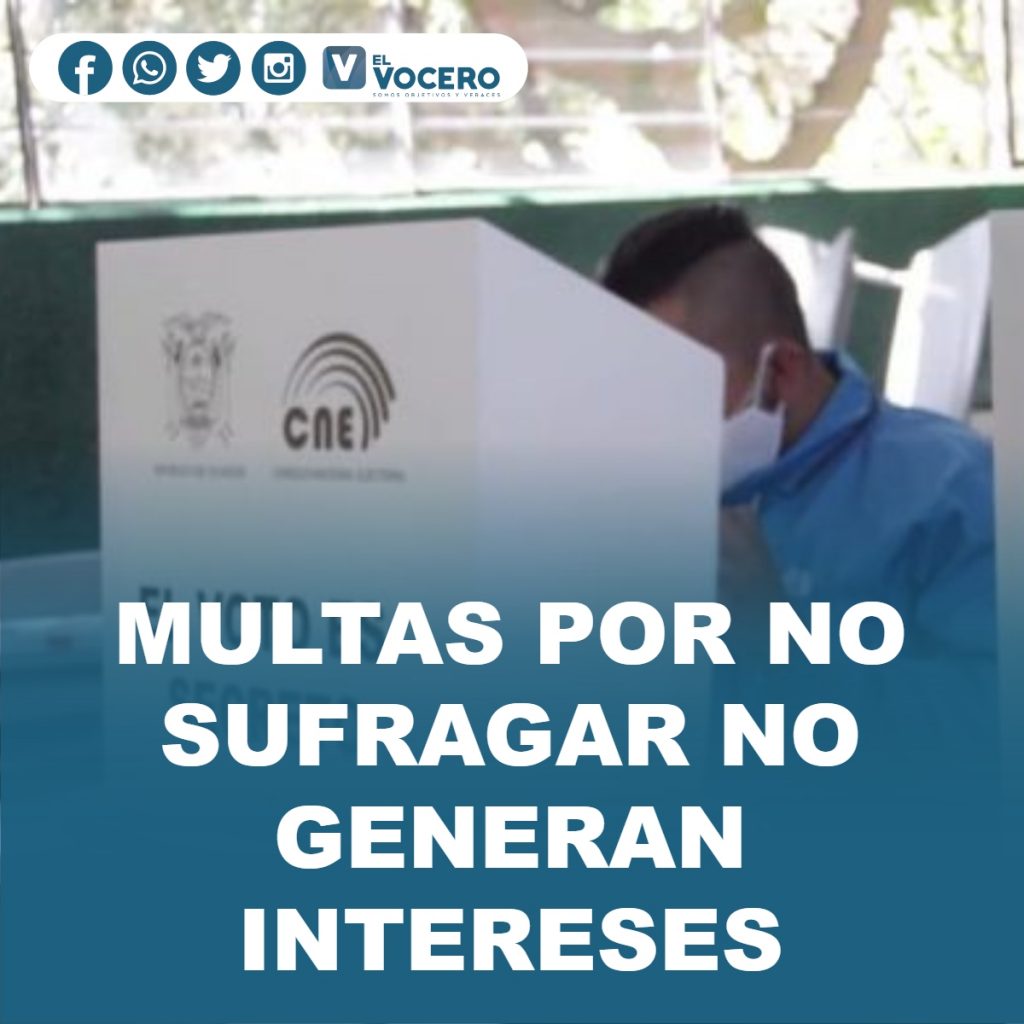 MULTAS POR NO SUFRAGAR NO GENERAN INTERESES
