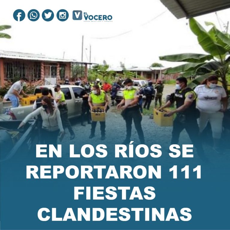 EN LOS RÍOS SE REPORTARON 111 FIESTAS CLANDESTINAS