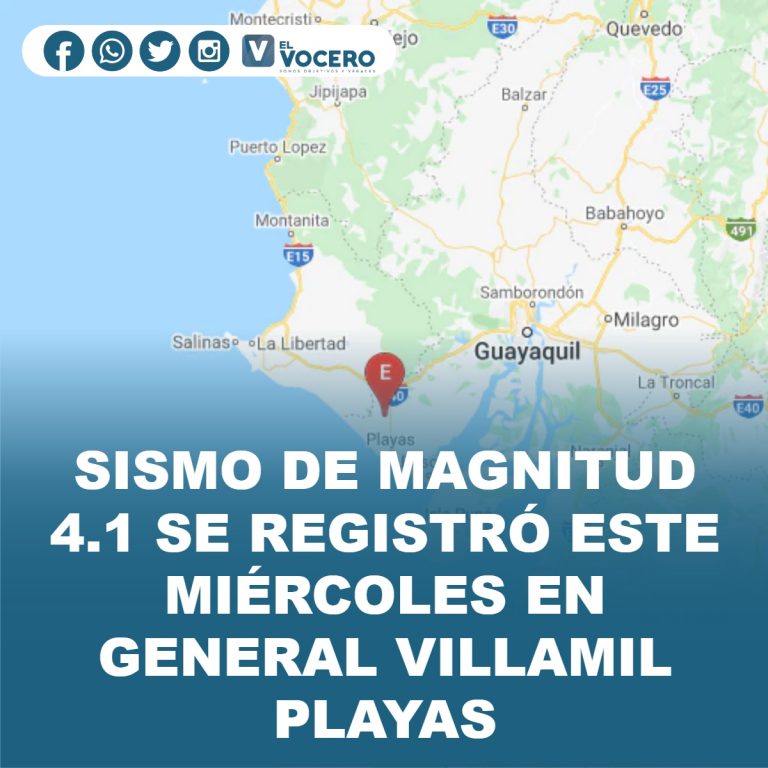 SISMO DE MAGNITUD 4.1 SE REGISTRÓ ESTE MIÉRCOLES EN GENERAL VILLAMIL PLAYAS