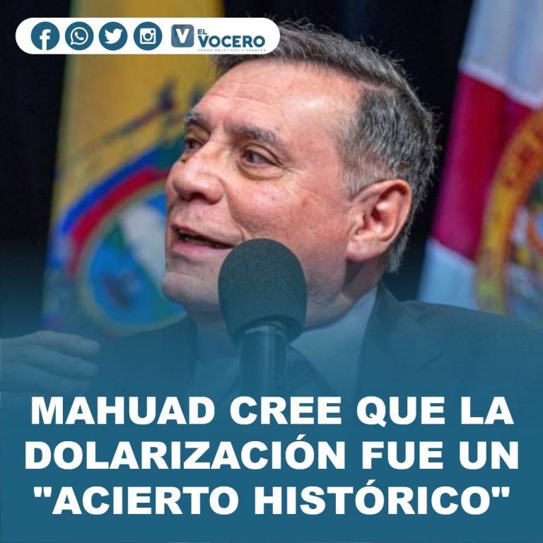 MAHUAD CREE QUE LA DOLARIZACIÓN FUE UN «ACIERTO HISTÓRICO»
