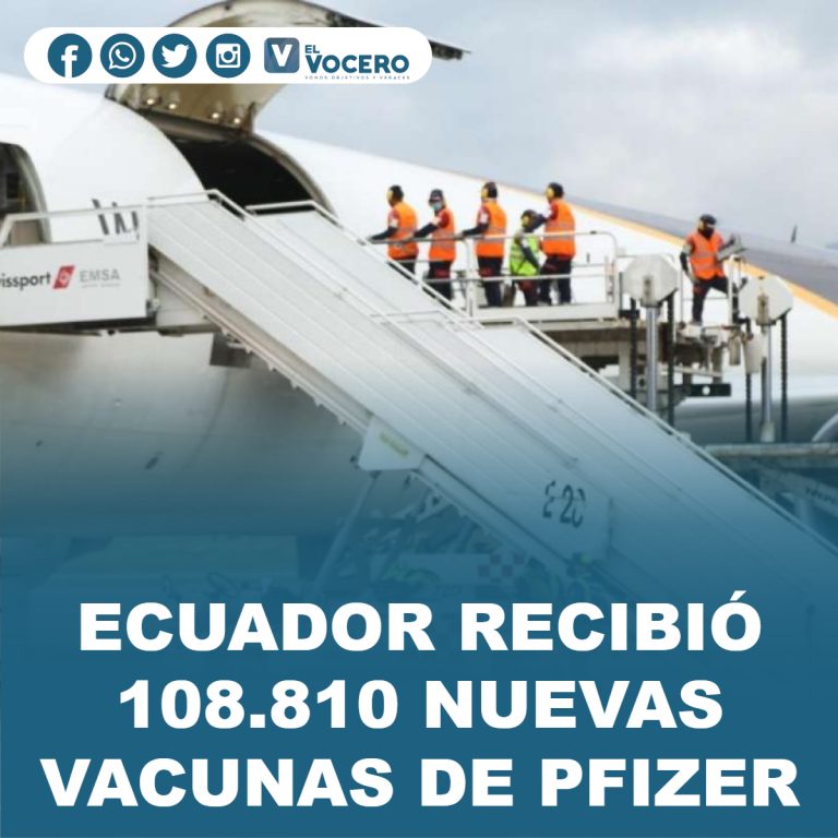 ECUADOR RECIBIÓ 108.810 NUEVAS VACUNAS DE PFIZER