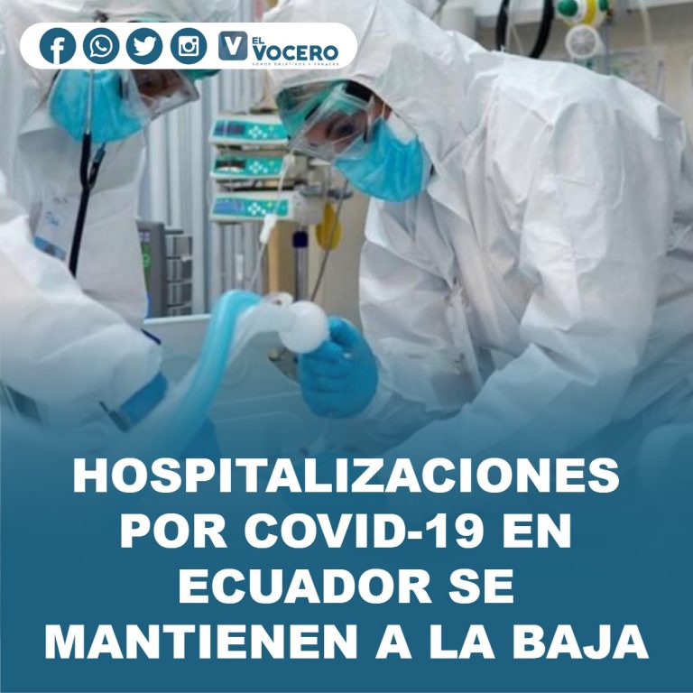 HOSPITALIZACIONES POR COVID-19 EN ECUADOR SE MANTIENEN A LA BAJA