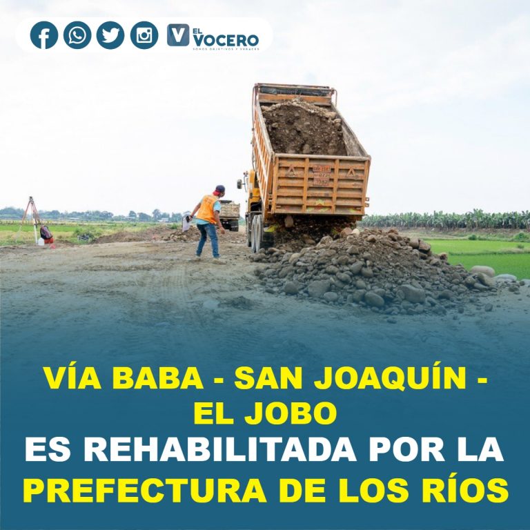 VÍA BABA – SAN JOAQUÍN – EL JOBO ES REHABILITADA POR LA PREFECTURA DE LOS RÍOS