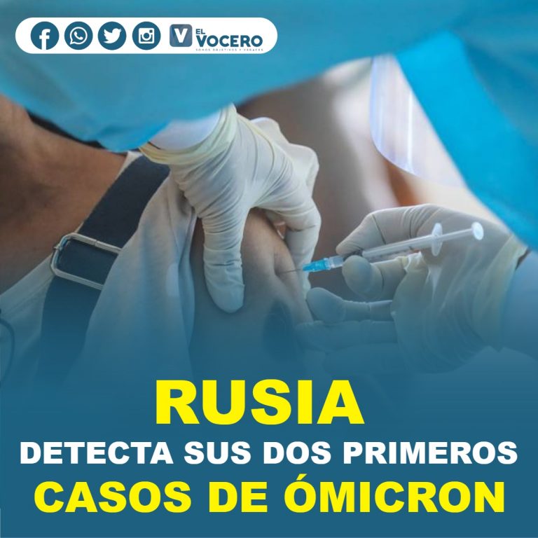 RUSIA DETECTA SUS DOS PRIMEROS CASOS DE ÓMICRON
