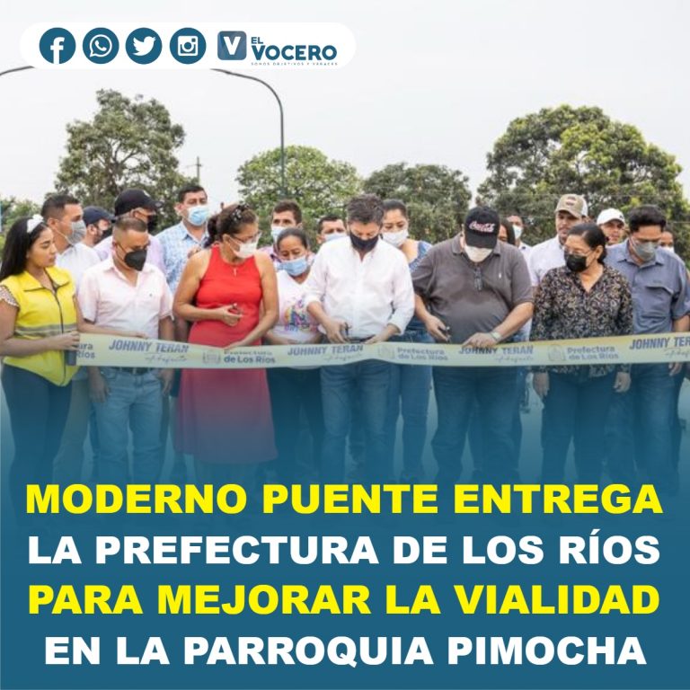 MODERNO PUENTE ENTREGA LA PREFECTURA DE LOS RÍOS PARA MEJORAR LA VIALIDAD EN LA PARROQUIA PIMOCHA DE BABAHOYO