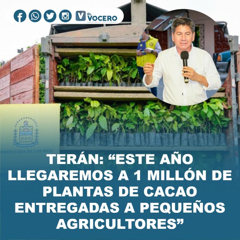 TERÁN: “ESTE AÑO LLEGAREMOS A 1 MILLÓN DE PLANTAS DE CACAO ENTREGADAS A PEQUEÑOS AGRICULTORES”