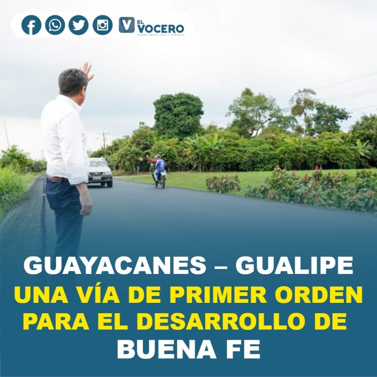 GUAYACANES – GUALIPE, UNA VÍA DE PRIMER ORDEN PARA EL DESARROLLO DE BUENA FE