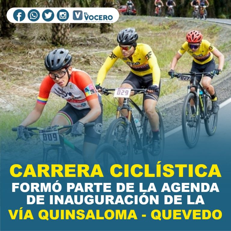 CARRERA CICLÍSTICA FORMÓ PARTE DE LA AGENDA DE INAUGURACIÓN DE LA VÍA QUINSALOMA – QUEVEDO