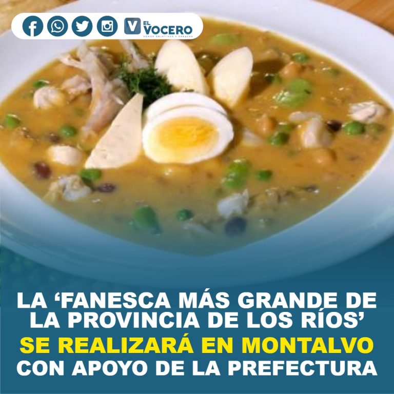LA ‘FANESCA MÁS GRANDE DE LA PROVINCIA DE LOS RÍOS’ SE REALIZARÁ EN MONTALVO CON APOYO DE LA PREFECTURA