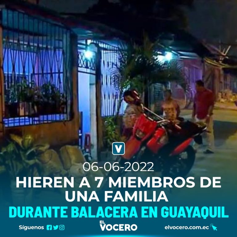 HIEREN A 7 MIEMBROS DE UNA FAMILIA DURANTE BALACERA EN GUAYAQUIL
