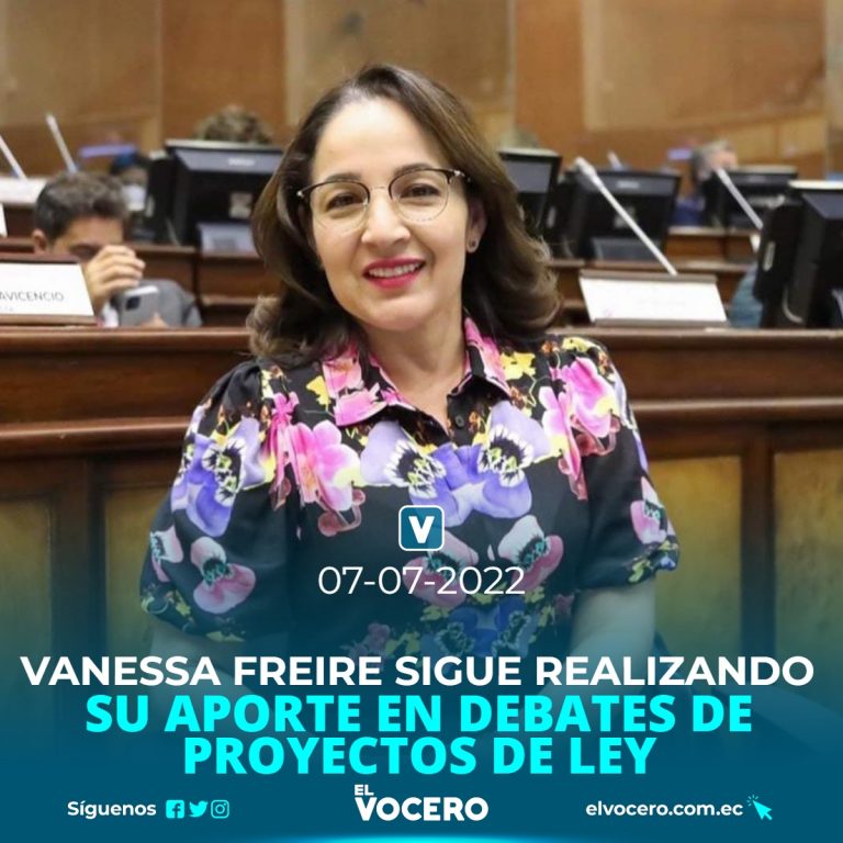 VANESSA FREIRE SIGUE REALIZANDO SU APORTE EN DEBATES DE PROYECTOS DE LEY