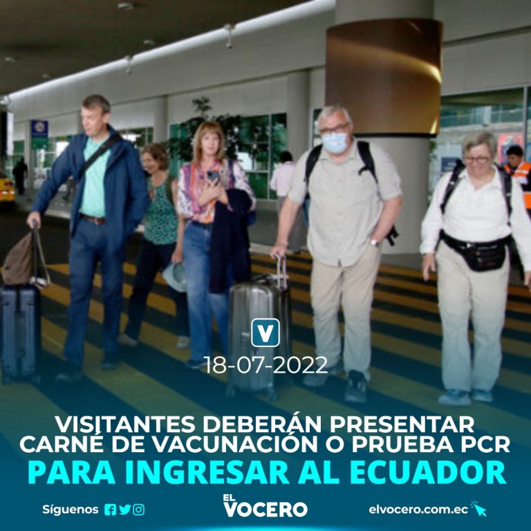VISITANTES DEBERÁN PRESENTAR CARNÉ DE VACUNACIÓN O PRUEBA PCR PARA INGRESAR AL ECUADOR