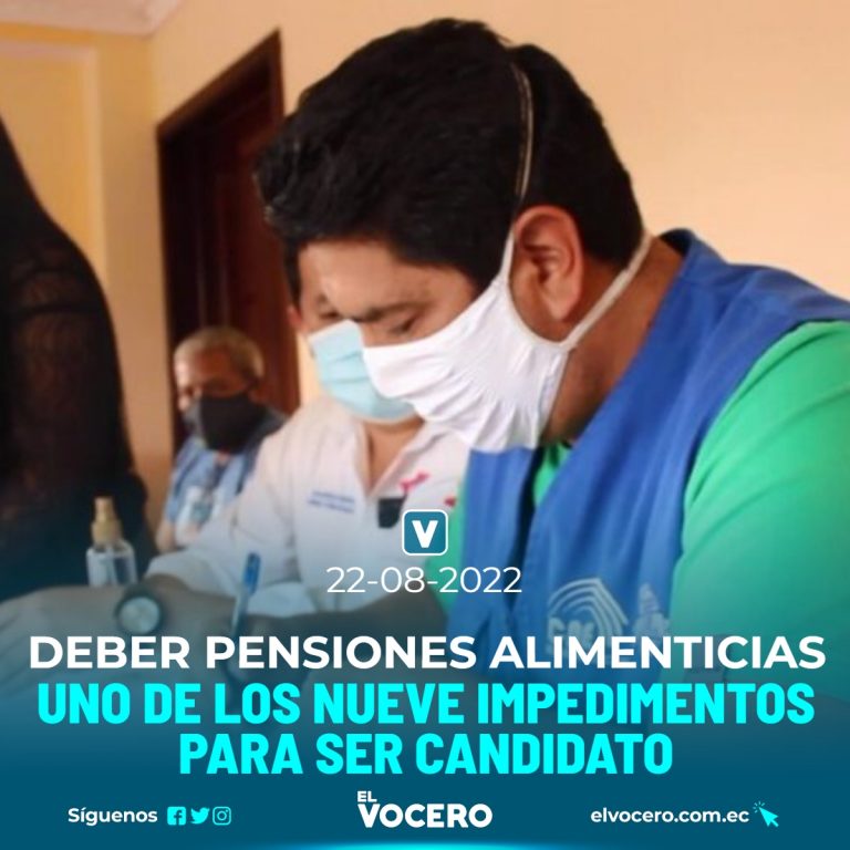 DEBER PENSIONES ALIMENTICIAS UNO DE LOS NUEVE IMPEDIMENTOS PARA SER CANDIDATO