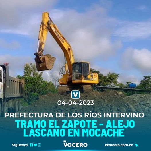 PREFECTURA DE LOS RÍOS INTERVINO TRAMO EL ZAPOTE – ALEJO LASCANO EN MOCACHE